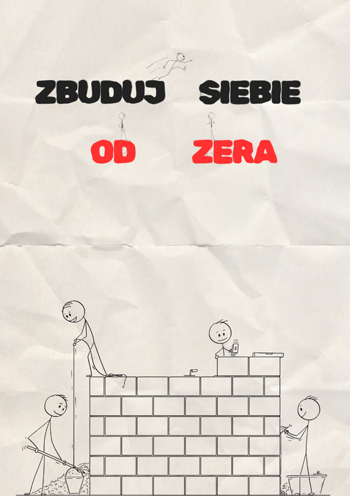 Zbuduj Siebie Od Zera