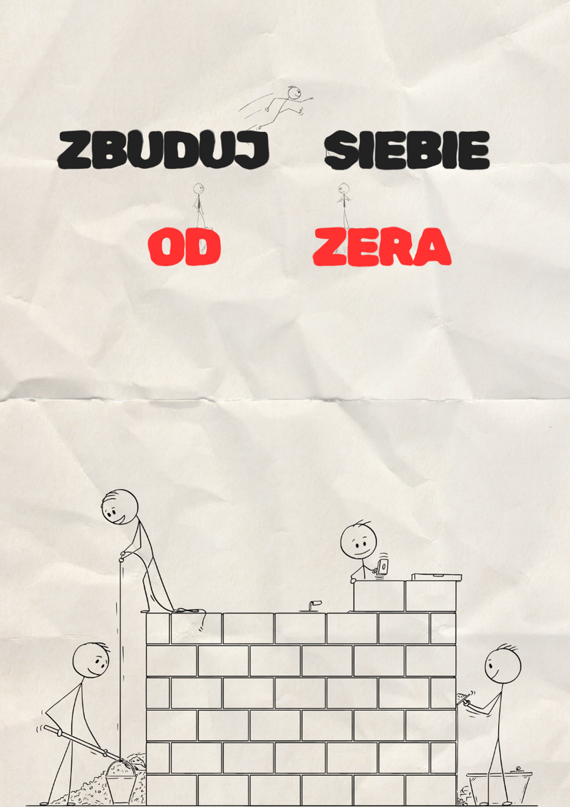 Zbuduj Siebie Od Zera
